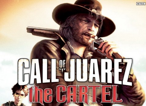 Call of Juarez: The Cartel